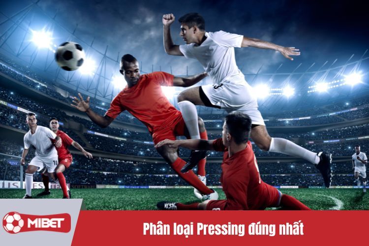 Phân loại Pressing đúng nhất